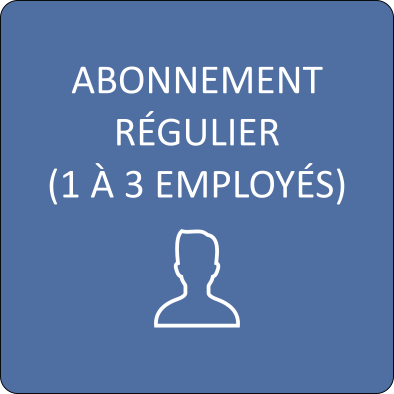 Abonnement régulier (1 à 3 employés)